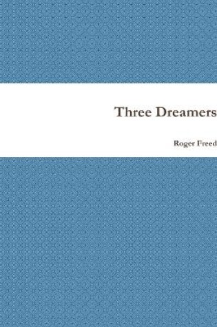 Cover of Three Dreamers