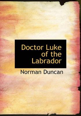 Book cover for Doctor Luke of the Labrador