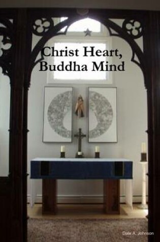 Cover of Christ Heart, Buddha Mind
