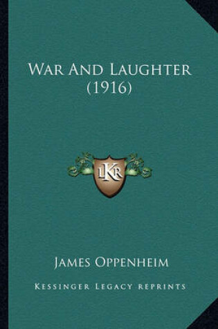 Cover of War and Laughter (1916) War and Laughter (1916)