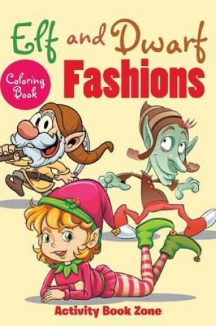 Cover of Elf and Dwarf Fashions Coloring Book