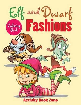 Book cover for Elf and Dwarf Fashions Coloring Book