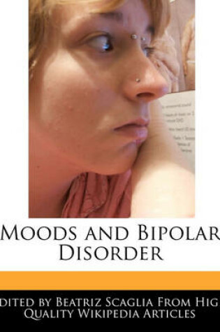 Cover of Moods and Bipolar Disorder