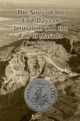 Book cover for The Story of the Last Days of Jerusalem and the Fall of Masada