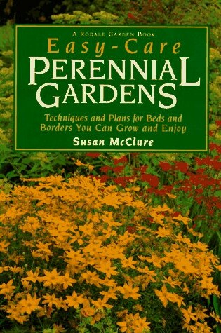 Cover of Easy-Care Perennial Gardens