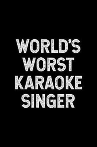 Cover of World's Worst Karaoke Singer