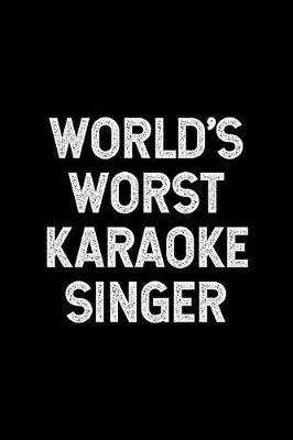 Book cover for World's Worst Karaoke Singer