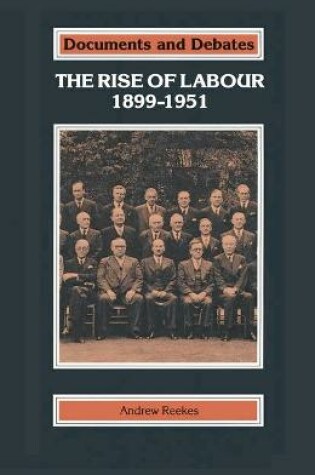 Cover of The Rise of Labour, 1899-1951