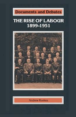 Cover of The Rise of Labour, 1899-1951