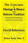 Book cover for The Concepts of Marriage and Divorce in the Hebrew Tradition