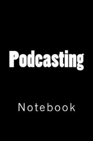 Cover of Podcasting