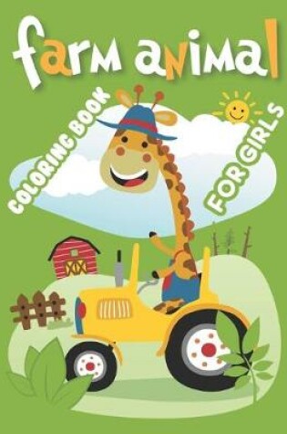 Cover of Farm Animal Coloring Book For Girls