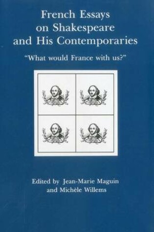 Cover of French Essays on Shakespeare and His Contemporaries