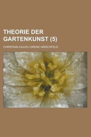 Cover of Theorie Der Gartenkunst (5)