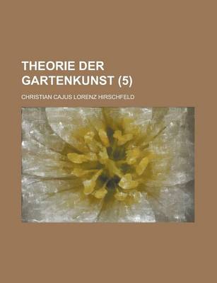 Book cover for Theorie Der Gartenkunst (5)