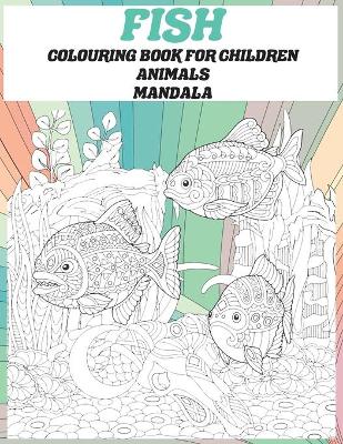 Book cover for Mandala Colouring Book for Children - Animals - Fish