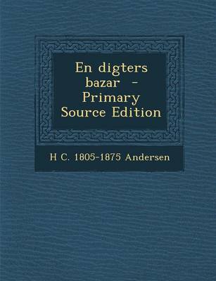 Book cover for En Digters Bazar - Primary Source Edition