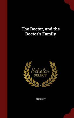 Book cover for The Rector, and the Doctor's Family