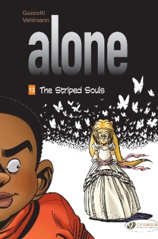 Cover of Alone Vol. 13: The Striped Souls