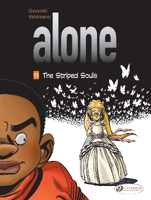 Book cover for Alone Vol. 13: The Striped Souls
