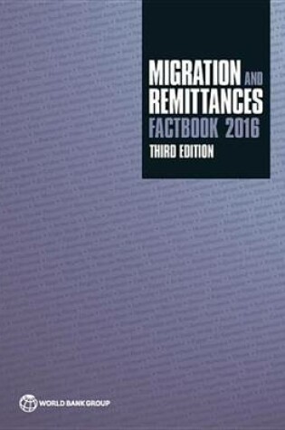 Cover of Migration and Remittances Factbook 2016