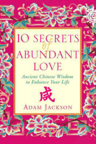 Cover of 10 Secrets of Abundant Love