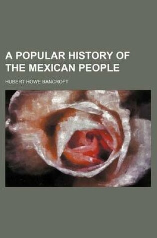 Cover of A Popular History of the Mexican People