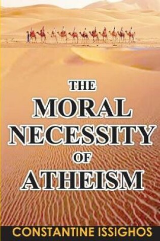 Cover of The Moral Necessity of Atheism