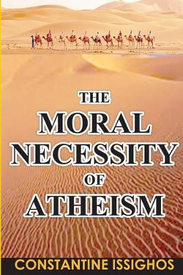 Book cover for The Moral Necessity of Atheism