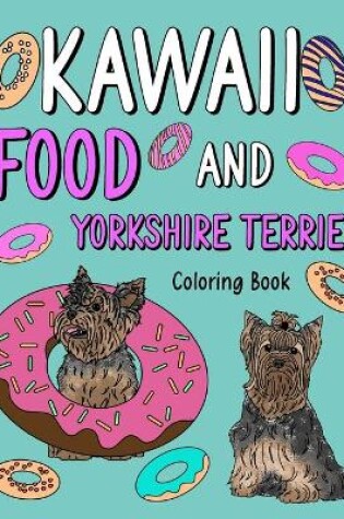 Cover of Kawaii Food and Yorkshire Terrier