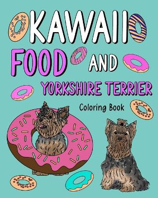 Book cover for Kawaii Food and Yorkshire Terrier