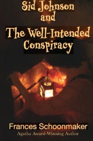 Cover of Sid Johnson and The Well-Intended Conspiracy