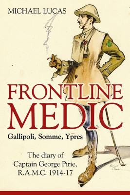 Book cover for Frontline Medic - Gallipoli, Somme, Ypres