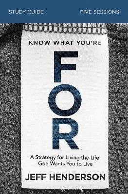 Book cover for Know What You're FOR Study Guide