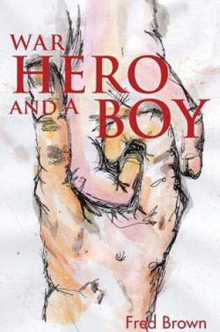 Cover of War Hero and A Boy