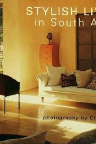 Cover of Stylish Living in South Africa