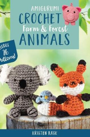 Cover of Amigurumi Crochet: Farm and Forest Animals