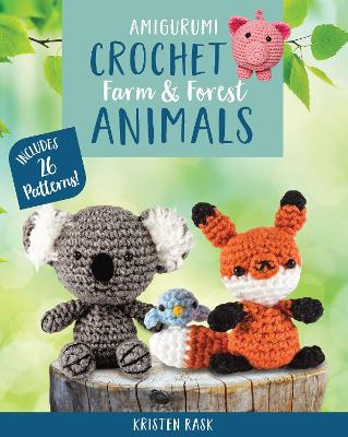 Book cover for Amigurumi Crochet: Farm and Forest Animals