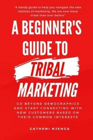 Cover of A Beginner's Guide to Tribal Marketing