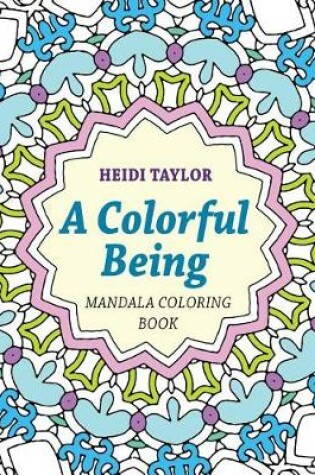 Cover of A Colorful Being