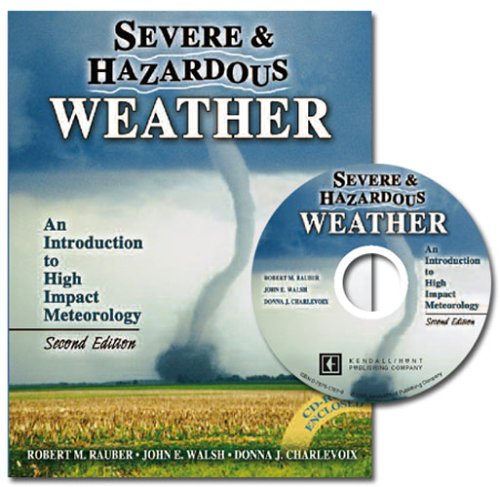 Book cover for Severe and Hazardous Weather: An Introduction to High Impact Meteorology - Textbook Only