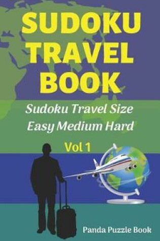 Cover of Sudoku Travel book - Easy Medium Hard