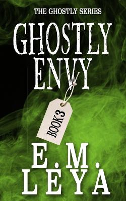 Book cover for Ghostly Envy