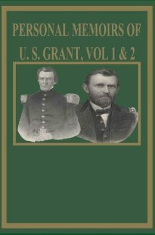 Cover of Personal Memoirs of U. S. Grant Vol 1 & 2