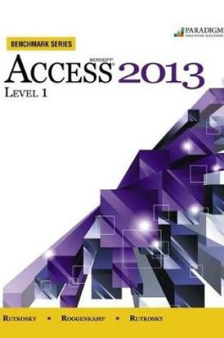 Cover of Benchmark Series: Microsoft® Access 2013 Level 1