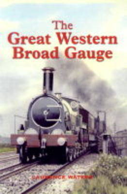 Book cover for The Great Western Broad Guage