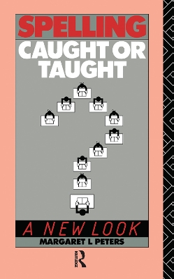 Book cover for Spelling: Caught or Taught?