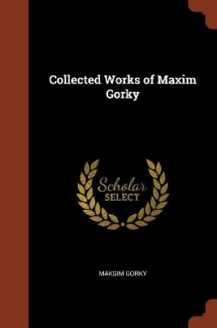 Cover of Collected Works of Maxim Gorky