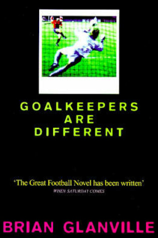 Cover of Goalkeepers are Different