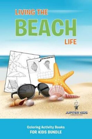 Cover of Living the Beach Life